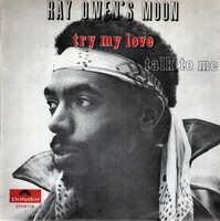 Ray Owen's Moon - Try My Love + Talk To Me (Vinylsingle)