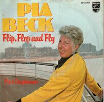 Pia Beck - Flip, Flop And Fly + Pia's Daydreams (Vinylsingle)