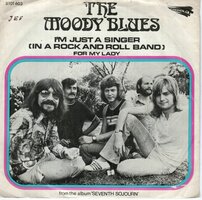 Moody Blues - I'm just a singer in a r&amp;r band + For my lady (Vinylsingle)