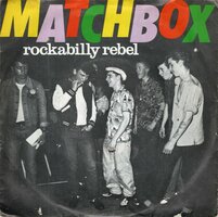 Matchbox - Rockabilly rebel + I don't wanna boogie alone (Vinylsingle)