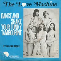 Love Machine - Dance And Shake Your Funky Tambourine + If You Can Move It, Get Up And Shake It (Vinylsingle)