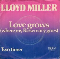 Lloyd Miller - Love Grows (Where My Rosemary Goes) + Two Timer (Vinylsingle)