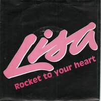 Lisa - Rocket To Your Heart + Sex Dance (Vinylsingle)