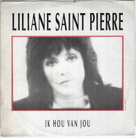 Liliane Saint-Pierre - Ik Hou Van Jou + 'T Doet Er Niet Toe (Vinylsingle)