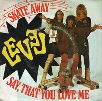 Level - Skate away + Say, that you love me (Vinylsingle)