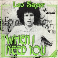 Leo Sayer - When I need you + I think we fell in love too fast (Vinylsingle)