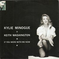 Kylie Minogue &amp; Keith Washington - If you were with me now + I guess I like it (Vinylsingle)