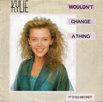 Kylie Minogue - Would'nt change a thing + It's no secret (Vinylsingle)