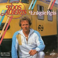 Koos Alberts - Enkele reis + Jij ziet mij niet staan (Vinylsingle)