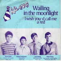 Klang - Wailing in the moonlight + I wish (Vinylsingle)
