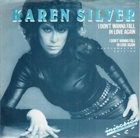 Karen Silver - I Don't Wanna Fall In Love Again (Vocal) + I Don't Wanna Fall In Love Again (Instrumental) (Vinylsingle)