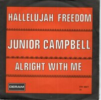 Junior Campbell - Hallelujah freedom + Alright with me (Vinylsingle)