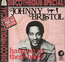 Johnny Bristol - Hang On In There Baby + Take Care Of You For Me (Vinylsingle)