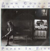 John Cougar Mellencamp - Paper in fire + Never to old (Vinylsingle)