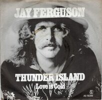 Jay Ferguson - Thunder Island + Love Is Cold (Vinylsingle)