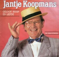 Jantje Koopmans - Geloof, hoop en liefde + De discotheek (Vinylsingle)