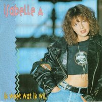 Isabelle A - Ik Weet Wat Ik Wil +  (Instrumentaal) (Vinylsingle)
