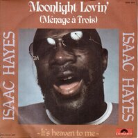 Isaac Hayes - Moonlight Lovin' (Mnage &middot; Trois) + It's Heaven To Me (Vinylsingle)