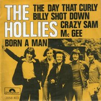 Hollies - The day that Curly Billy shot down + Born a man (Vinylsingle)