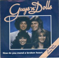Guys 'n' Dolls - How do you mend a broken heart + Perfectly (Vinylsingle)