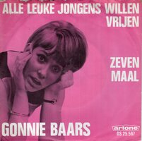 Gonnie Baars - Alle leuke jongens willen vrijen + Zeven maal (Vinylsingle)