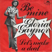 Gloria Gaynor - Be Mine + Let's Make Love (Vinylsingle)
