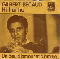 Gilbert Bcaud - Hi Hai Ho + Un Peu D'amour Et D'amitie (Vinylsingle)