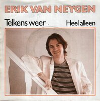 Erik Van Neygen - Telkens Weer + Heel Alleen (Vinylsingle)