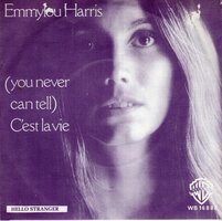 Emmylou Harris - C'est la vie + Hello stranger (Vinylsingle)