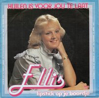 Ellis - Huilen is voor jou telaat + Lipstick op je boordje (Vinylsingle)