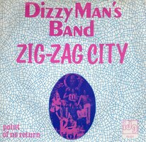 Dizzy Man's Band - Zig zag city + Point of no return (Vinylsingle)