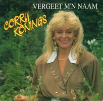Corry Konings - Vergeet mijn naam + Laat me nooit meer alleen (Vinylsingle)