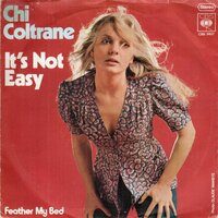 Chi Coltrane - It's Not Easy + Feather My Bed (Vinylsingle)