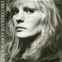 Chi Coltrane - Goin' Round + Anymore (Vinylsingle)
