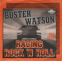 Buster Watson - Racing Rock 'n Roll + It's Over (Vinylsingle)