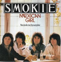 Smokie - Mexican girl + You took my by surprise (Vinylsingle)