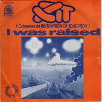 XIT - I Was Raised + End (Vinylsingle)