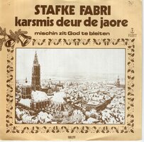 Stafke Fabri - Karsmis Deur De Jaore + Mischin Zit God Te Bleiten (Vinylsingle)