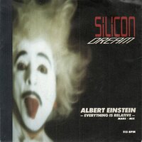 Silicon Dream - Albert Einstein - Everything Is Relative (Mars-Mix) + Albert Einstein - Everything Is Relative (Venus-Mix) (Vinylsingle)