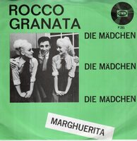 Rocco Granata - Die Mdchen Die Mdchen Die Mdchen + Marghuerita (Vinylsingle)