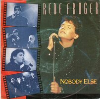 Rene Froger - Nobody else + Looks like I'm loosing you (Vinylsingle)