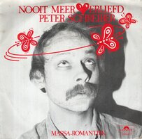 Peter Schreiber - Nooit meer verliefd + Massa romantiek (Vinylsingle)