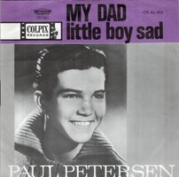 Paul Petersen - My Dad + Little Boy Sad (Vinylsingle)