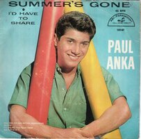 Paul Anka - Summer's gone + I'd have to share (Vinylsingle)
