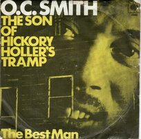 O.C. Smith - The son of hickory holler's tramp + The best man (Vinylsingle)