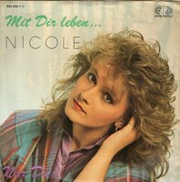 Nicole - Mit Dir Leben ... + Nur Du (Vinylsingle)