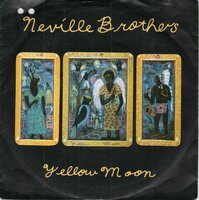 Neville Brothers - Yellow moon + The ten commandments of love (Vinylsingle)