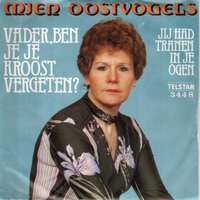 Mien Oostvogels - Vader, ben je je kroost vergeten? + Jij had tranen in je ogen (Vinylsingle)