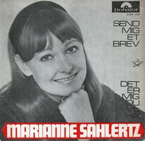 Marianne Sahlertz - Send Mig Et Brev + Det Er Mig Du Vil Ha' (Vinylsingle)