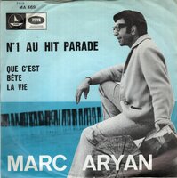 Marc Aryan - N&sect;1 Au Hit Parade + Que C'est Bte La Vie (Vinylsingle)